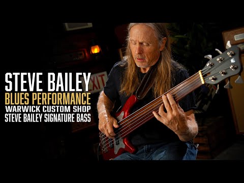 Steve Bailey - Blues Performance | Steve Bailey Signature Bass
