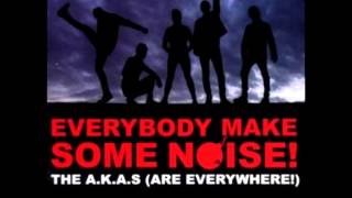 The AKAs (Are Ewerywhere!) - Paranoia Is A Skill