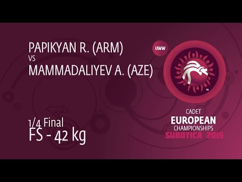 1/4 FS - 42 kg: A. MAMMADALIYEV (AZE) df. R. PAPIKYAN (ARM), 4-2