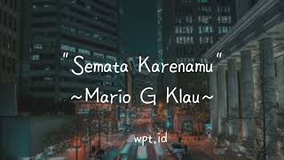 Download lagu Semata Karenamu Mario G Klau Lirik... mp3