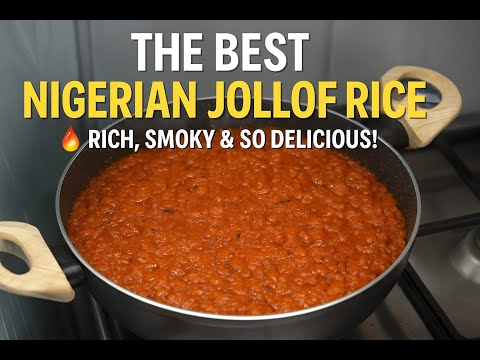 THE BEST NIGERIAN JOLLOF RICE RECIPE - RICH, SMOKY & SO DELICIOUS!!!