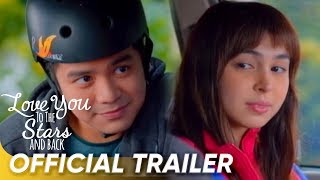 OFFICIAL TRAILER | 'Love You To The Stars And Back' | Joshua Garcia & Julia Barretto