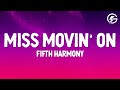 Fifth Harmony - Miss Movin’ On (Lyrics)
