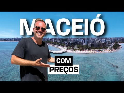 Maceió, Alagoas - O que fazer e onde comer - COM PREÇOS