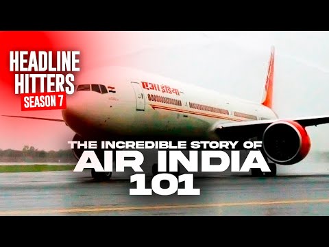 Air India 101 - Headline Hitters 7 Ep 9