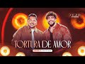 TORTURA DE AMOR SE AINDA EXISTE AMOR Zezo Nattan DVD Sem Fronteiras