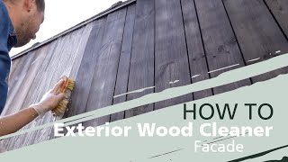 How to clean your wooden facade with the Exterior Wood Cleaner