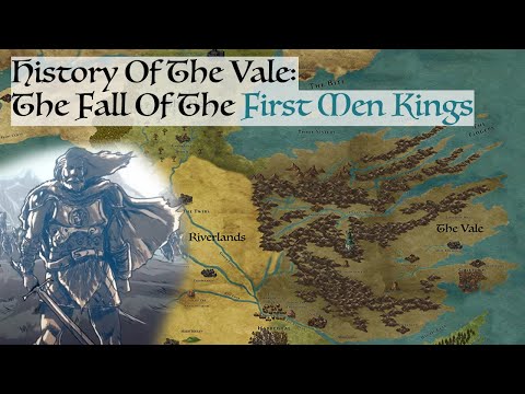 Fall Of The First Men Kings (History Of The Vale) Game Of Thrones/House Of The Dragon History & Lore