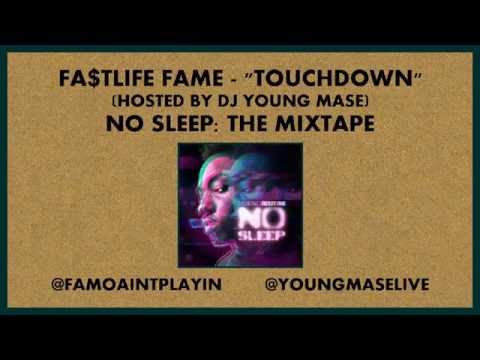 Fa$tlife Fame - Touchdown
