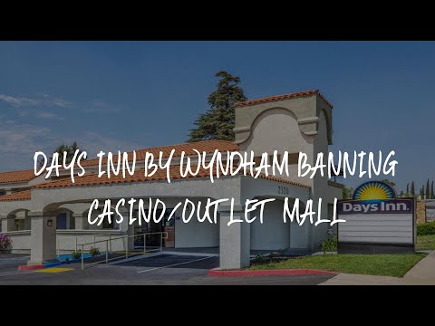 Days Inn by Wyndham Banning Casino/Outlet Mall Review - Banning , United States of America
