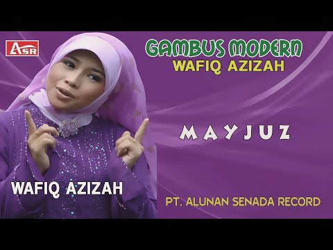 WAFIQ AZIZAH - GAMBUS MODERN - MAYJUZ ( Official Video Musik ) HD