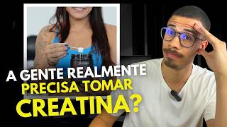 Creatina: Você Precisa Tomar Creatina?