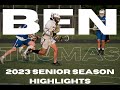 Ben Thomas 2023 Senior Season Highlights