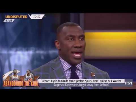 Skip and Shannon Undisputed 7/24/2017 - Surprised Kyrie Irving wants to get away from LeBron james ?