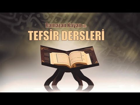 Kehf Suresi 32-44 | Ramazan Kayan - Tefsir Dersleri