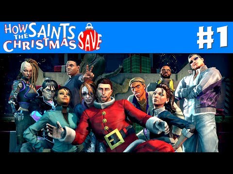 Saints Row IV: How the Saints Save Christmas - Gameplay Walkthrough Part 1 - Miracle (PC)