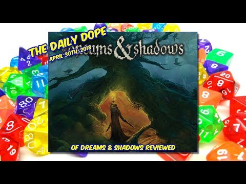 'Of Dreams & Shadows' Reviewed on The Daily Dope for April 30th, 2018
