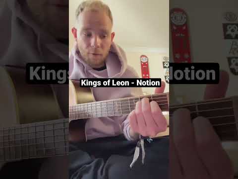 Notion - Kings of Leon
