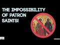 The Impossibility of Patron Saints! Why the teaching of the Catholic Church is wrong!