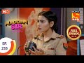 Maddam Sir - Ep 233 - Full Episode - 17th June, 2021