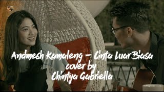 Download lagu Andmesh - Cinta Luar Biasa | cover by Chintya Gabriella | vidio lirik mp3