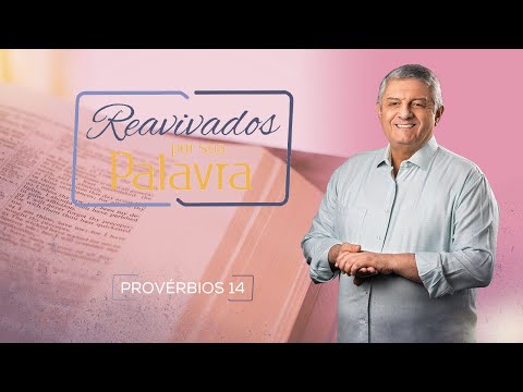 REAVIVADOS - PROVÉRBIOS 14