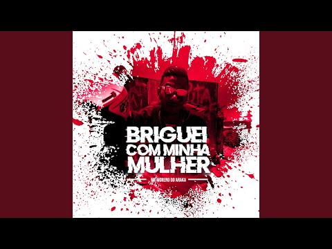 Briguei Com Minha Mulher