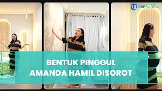 Disebut Aneh, Bentuk Pinggul Amanda Manopo saat Hamil Jadi Sorotan saat Pamer Kamar Calon Bayi
