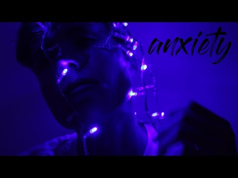 anxiety (2017) Video