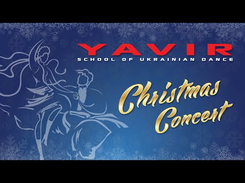Yavir School of Ukrainian Dance Christmas Concert