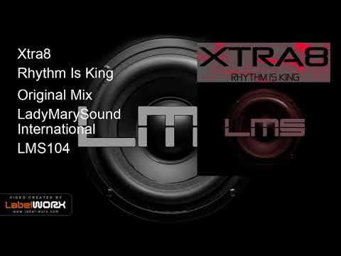 Xtra8 - Rhythm Is King (Original Mix)