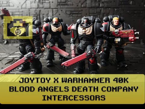 JoyToy x Warhammer 40K Blood Angels Death Company Intercessors