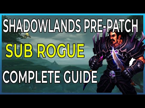 THE MOST COMPLETE SUB ROGUE GUIDE FOR 9.0