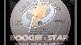 BT EXPRESS - this must be the night