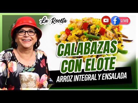 Calabazas con elote, arroz integral y ensalada (La Receta)