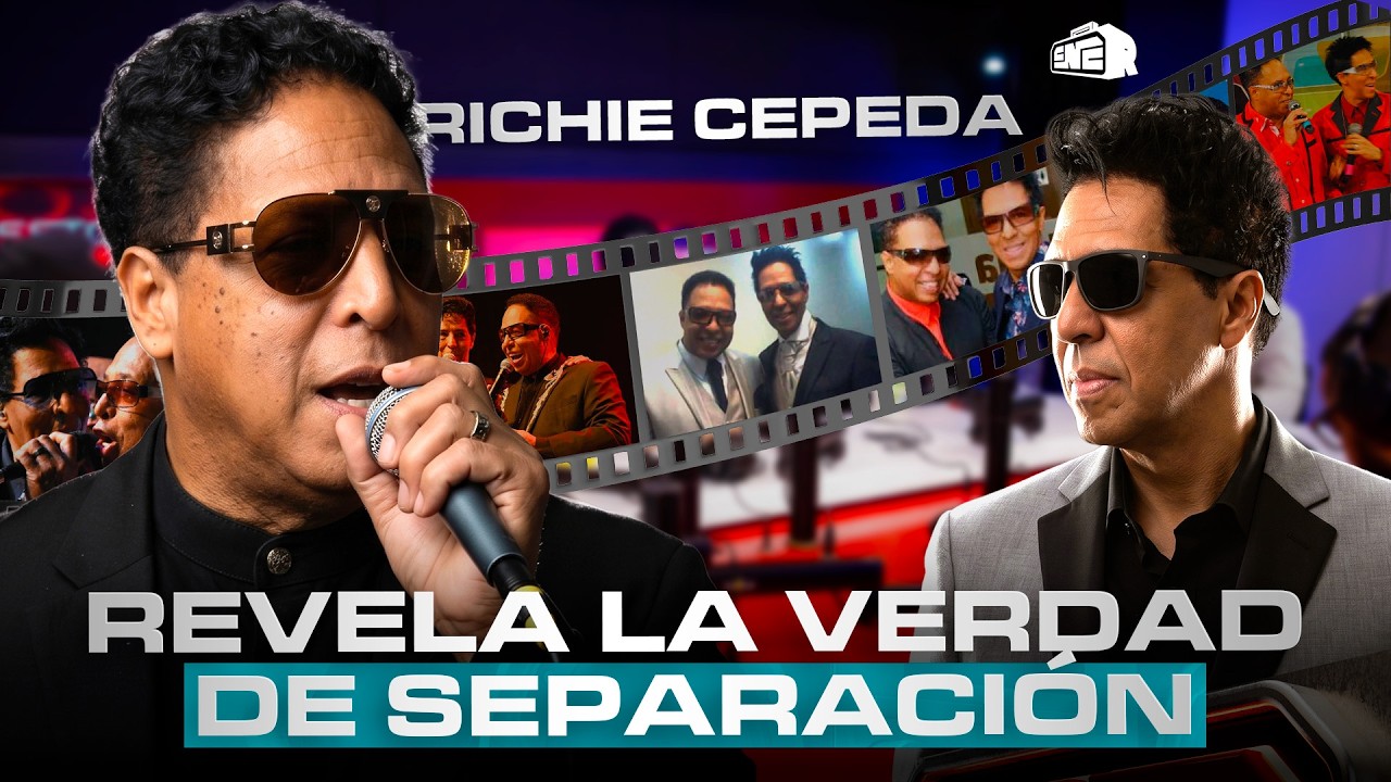 RICHIE CEPEDA REVELA LA VERDAD DE SU SEPARACIÓN DE BONNY CEPEDA Y CANTA TEMAS INÉDITOS