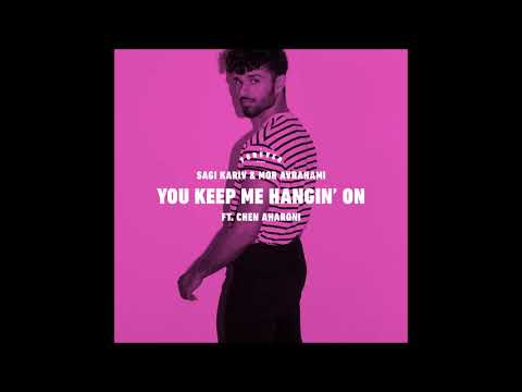 Sagi Kariv & Mor Avrahami Feat. Chen Aharoni - You Keep Me Hangin' On