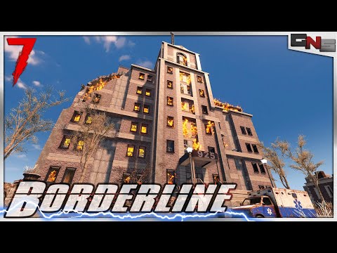 Call the Fire Department! - Borderline - 7 Days to Die (E.22)