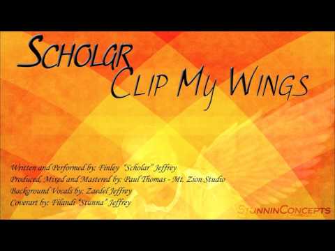 Scholar - Clip My Wings (Grenada Calypso 2016)
