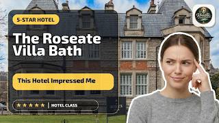 The Roseate Villa Bath - This Hotel Impressed Me | Bath, United Kingdom🌟