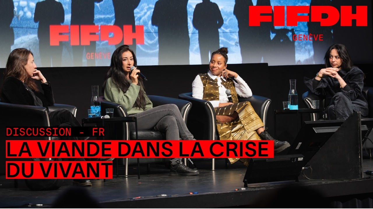 La viande dans la crise du vivant | FIFDH 2026