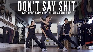 Trey Songz feat. Chris Brown &quot;Don&#39;t Say Shit&quot; Choreography by Hugh Aparente