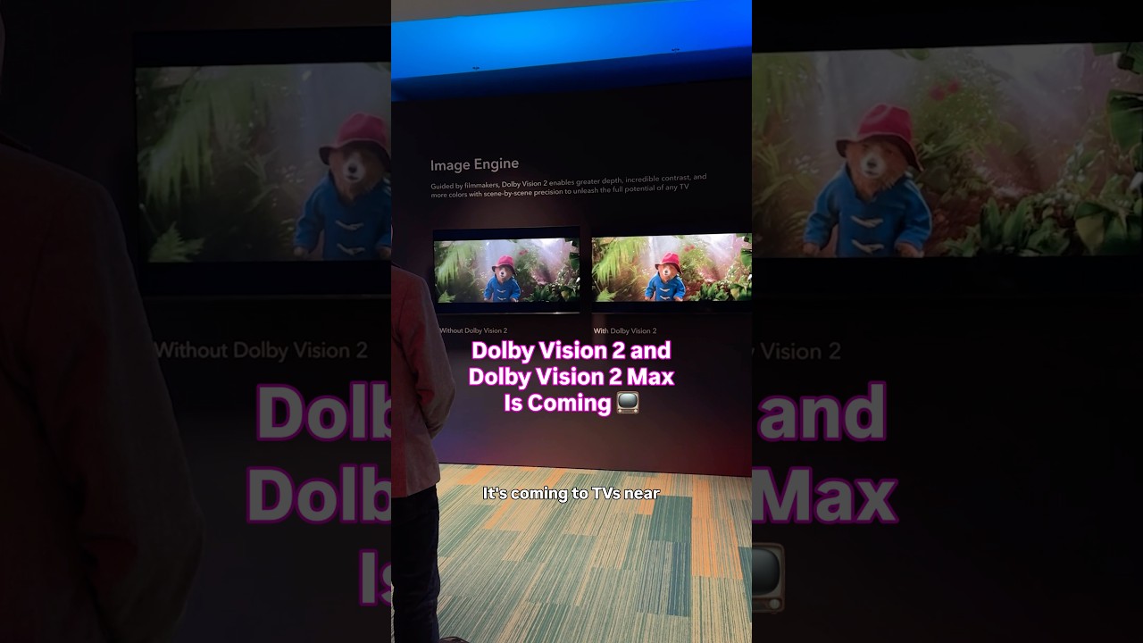 Dolby Vision 2 and Dolby Vision 2 Max Is Coming: What to Know