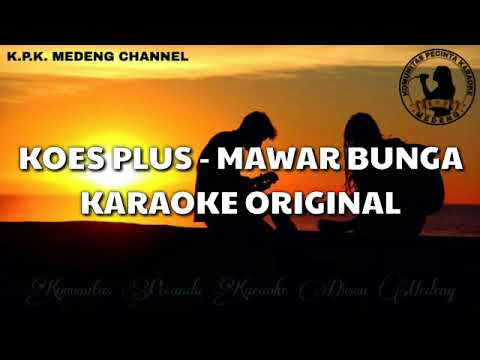 Karaoke Koes Plus - Mawar Bunga