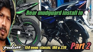 HOW TO  INSTALL REAR MUDGUARD IN PULSAR 150