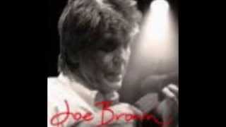 Joe Brown - I Wonder Who's Kissing Her Now.