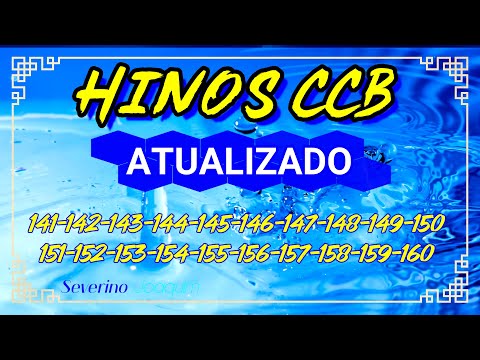 Hinos CCB ATUALIZADOS 141-142-143-144-145-146-147-148-149-150-151-152-15-154-155-156-157-158-159-160