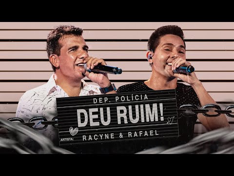 Racyne & Rafael - Deu Ruim (Vídeo Oficial)