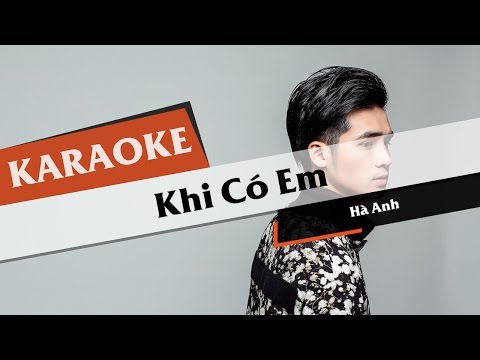 [KARAOKE] Khi Có Em - Hà Anh