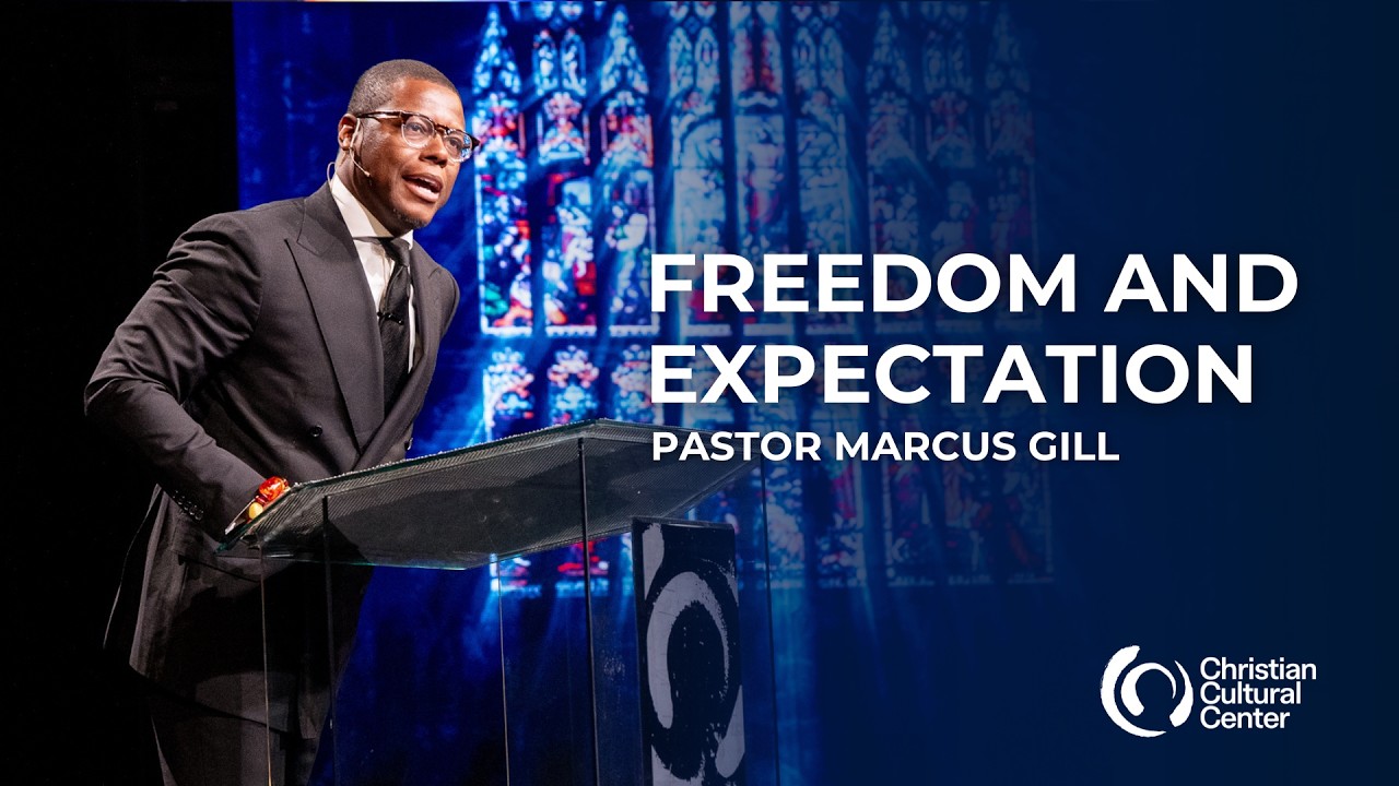 Freedom and Expectation | Pastor Marcus Gill